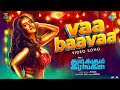 Vaa Baava Video Song Thudikkum Karangal Vemal Misha Narang Y Ragav Prasad Mangli
