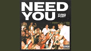 Need You Music Video