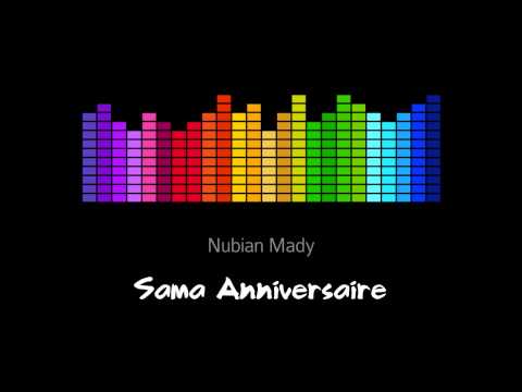 Nubian Mady - Sama Anniversaire feat. Adiouza