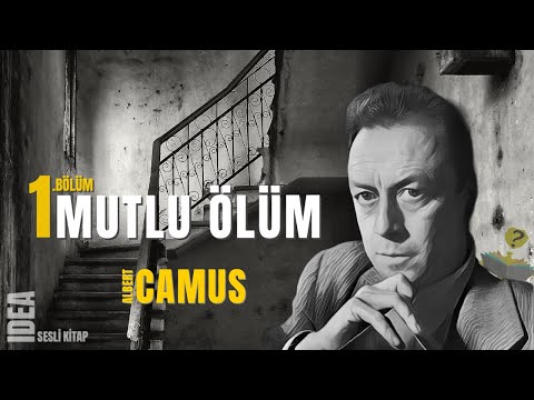 Mutlu Ölüm 1.kısım  - Albert CAMUS  - Sesli Kitap