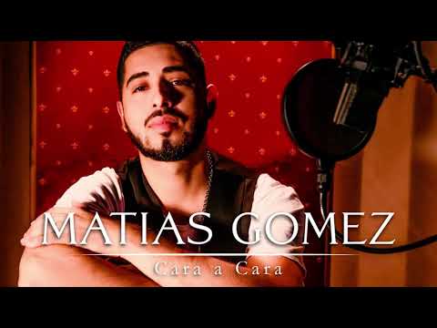 Matias Gomez - Cara a cara │ Lanzamiento 2020