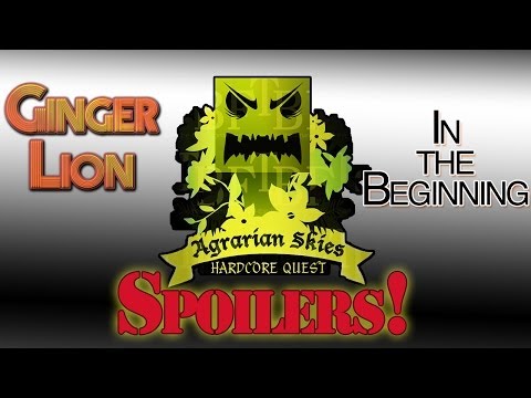 Agrarian Skies Spoilers - In the beginning