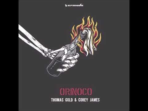 Thomas Gold & Corey James - Orinoco (Extended Mix)