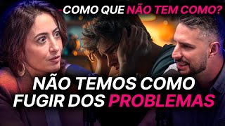 POR QUE NOSSAS VIDAS GIRAM EM TORNO DOS NOSSOS PROBLEMAS? [PSICÓLOGA RESPONDE]