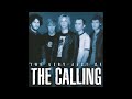 The Calling - Nothing's Changed HQ (Audio)