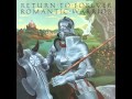 Return to Forever - Duel of the Jester & the Tyrant (Romantic Warrior)