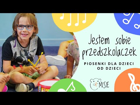 JESTEM SOBIE PRZEDSZKOLACZEK - piosenki dla dzieci - eMISIE