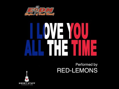 RED-LEMONS  -  I Love You All The Time (Live)
