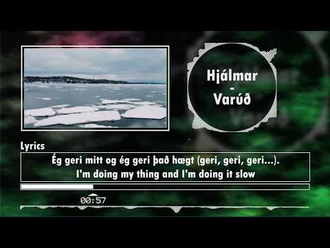 Hjálmar - Varúð  ( Ís texti, Eng lyrics )