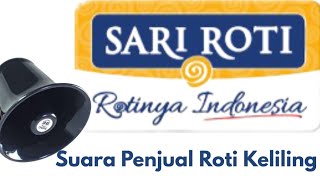 Download lagu Suara Penjual Sari Roti mp3