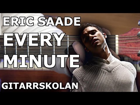 Eric Saade - Every Minute (Gitarrskolan) [ALLA ACKORD]