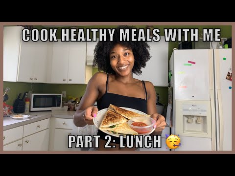 Cook Healthy Meals With Me Part 2: Lunch | Zaria Modeste