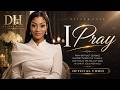I Pray Delana Hope Unmoved Official Video