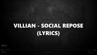 VILLIAN - SOCIAL REPOSE | Lyric Video