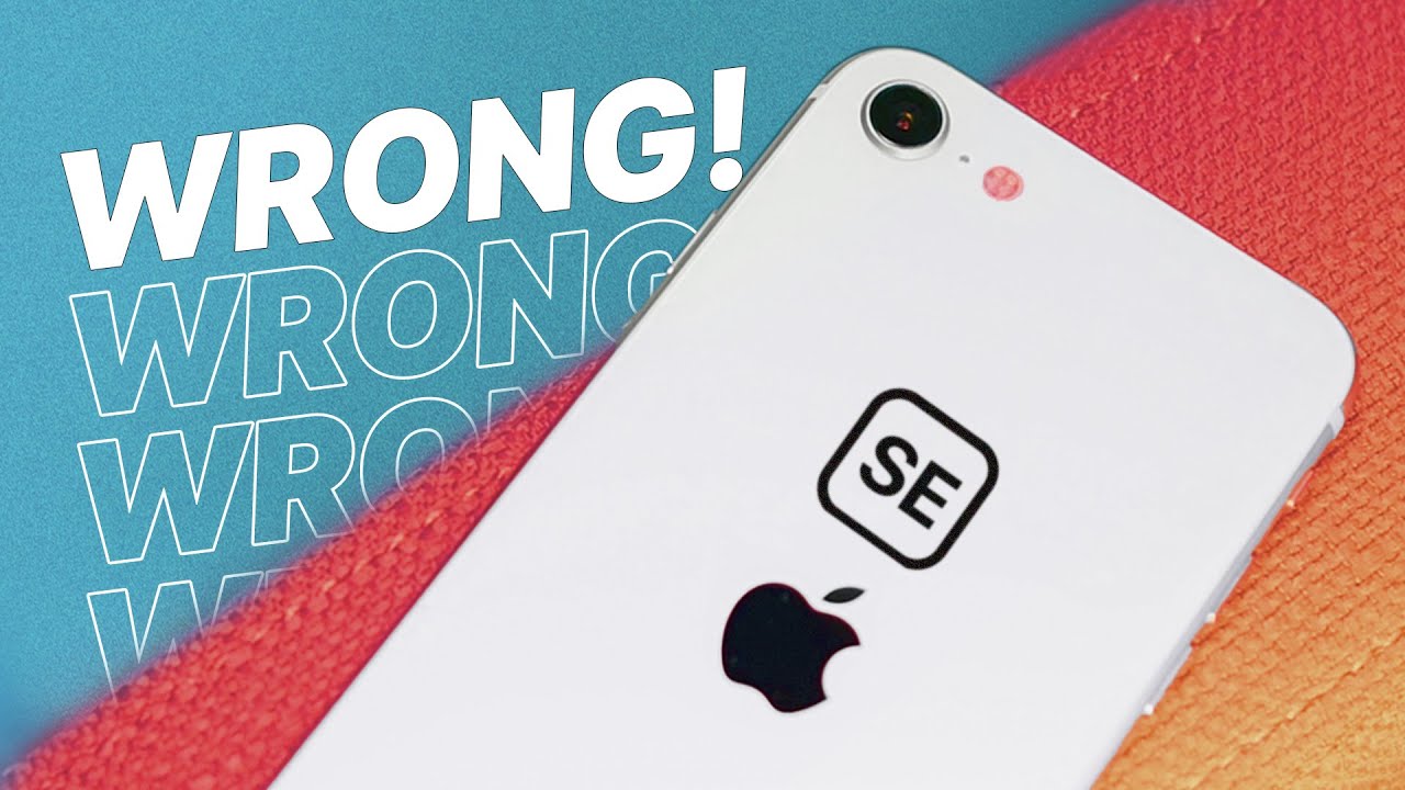 You're WRONG About the iPhone SE (2022)