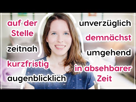 Zeitbegriffe im Deutschen: über die Zukunft sprechen (umgehend, zeitnah, kurzfristig, demnächst...)