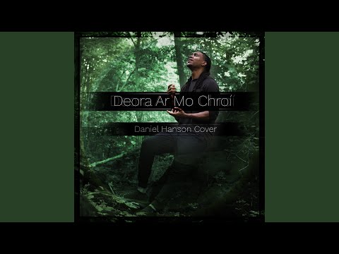 Deora Ar Mo Chroí (Tears on My Heart)