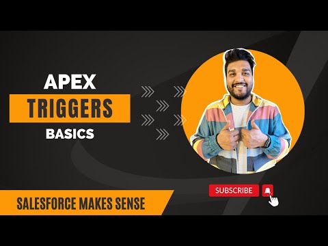 Apex Triggers | EXPLAINED | Salesforce Makes Sense