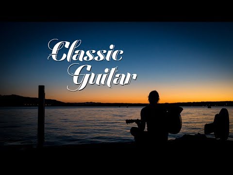 Classic Guitar - Best Romantic Classical Love Songs - Great English Love Songs