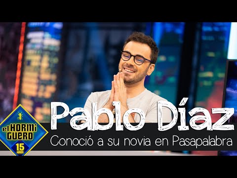 Pablo Díaz confiesa que conoció a su novia en 'Pasapalabra' - El Hormiguero