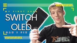 I Bought My First Ever Nintendo Switch OLED To Repair! But Can We Fix It?