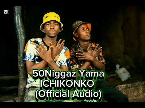 50Niggaz Yama ICHIKONKO