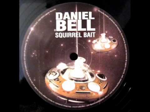 Daniel Bell - Squirrel Bait
