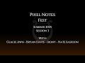 Pixel Notes Festival Summer 2025 Session 3