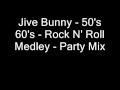 Jive Bunny 50's 60's Rock N' Roll Medley Party ...