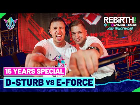 D Sturb vs E Force (15 Years Special) @ REBiRTH Festival 2025 - United Through Madness