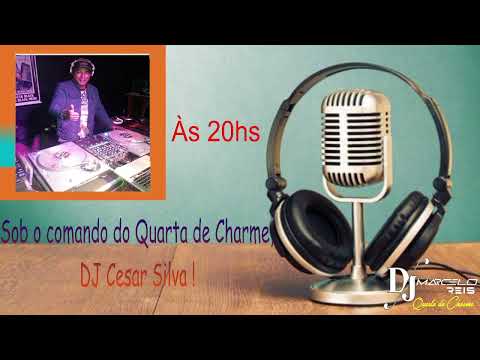 DJ CESAR SILVA & QUARTA DE CHARME, às 20horas
