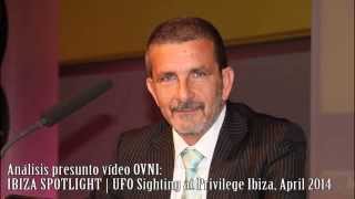 Analisis vídeo: IBIZA SPOTLIGHT | UFO Sighting at Privilege Ibiza, April 2014