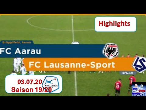Highlights: FC Aarau vs FC Lausanne - Sport (03.07.2020)