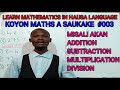 MATHS 003 Koyon Mathematics A Sauƙake Cikin Harshen Hausa
