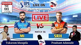 IPL 2020 Live: MI VS SRH || Live Scores and Commentary || Match 56