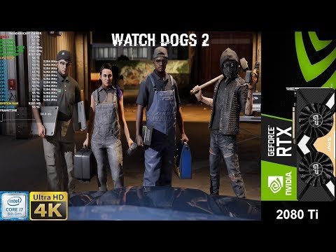 Watch Dogs 2 Ultra Settings 4K | RTX 2080 Ti | i7 8700K 5.3GHz