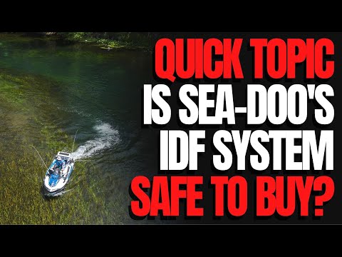 Is Sea-Doo's IDF Safe to Buy? WCJ Quick Topic