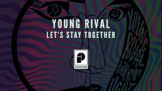Young Rival - "Let's Get Together" (Official Audio)