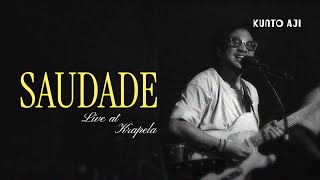 Download lagu Kunto Aji - Saudade (Live at Krapela) mp3 Download lagu Kunto Aji - Saudade (Live at Krapela) mp3