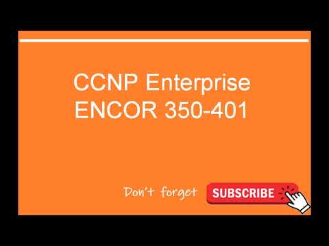 CCNP Encor Enterprise (350-401)