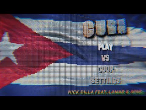 Nick Dilla - CUBA feat. Lamar, Afar (Prod. Nick Dilla)