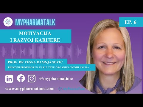 MyPharmaTalk- Prof. dr Vesna Damnjanović- Motivacija i razvoj karijere