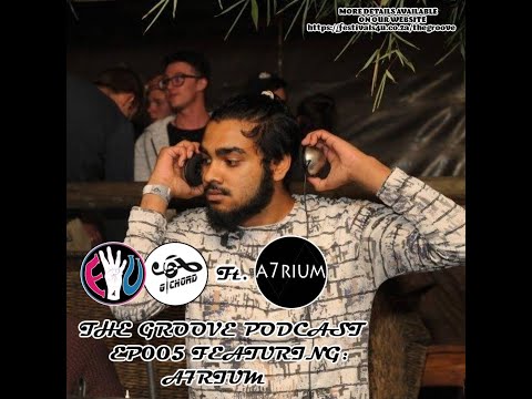 The Groove EP005   Guest Mix A7RIUM