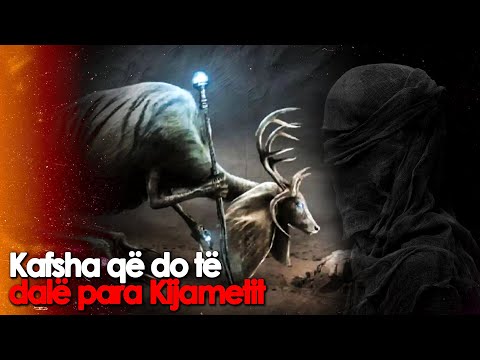 Krijesa, Kafsha qe do ndaje besimtaret dhe jobesimtaret! Shenja e Madhe e Kijametit