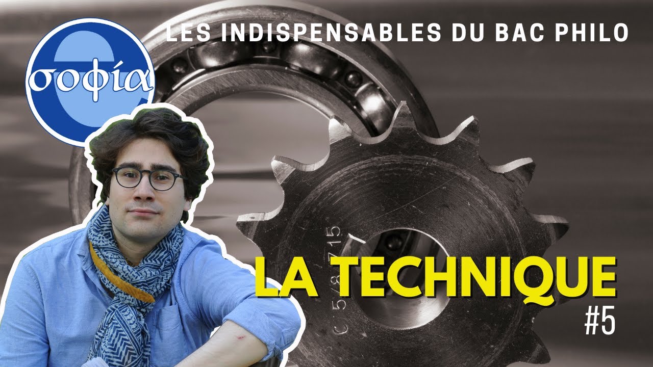 LA TECHNIQUE - LES INDISPENSABLES DU BAC PHILO