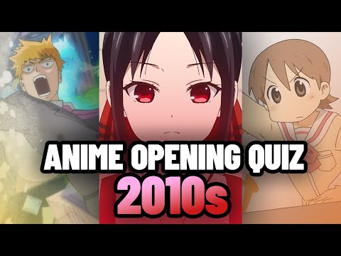 ANIME OPENING QUIZ 📅 2010s | The decade where people forgot how to sail the high seas
