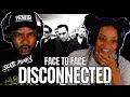 🎵 Face To Face - Disconnected REACTION