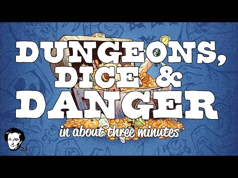 Dungeons, dice and danger in about 3 minutes