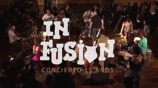 Miró sin ver - In Fusión (Concierto 15 años)
