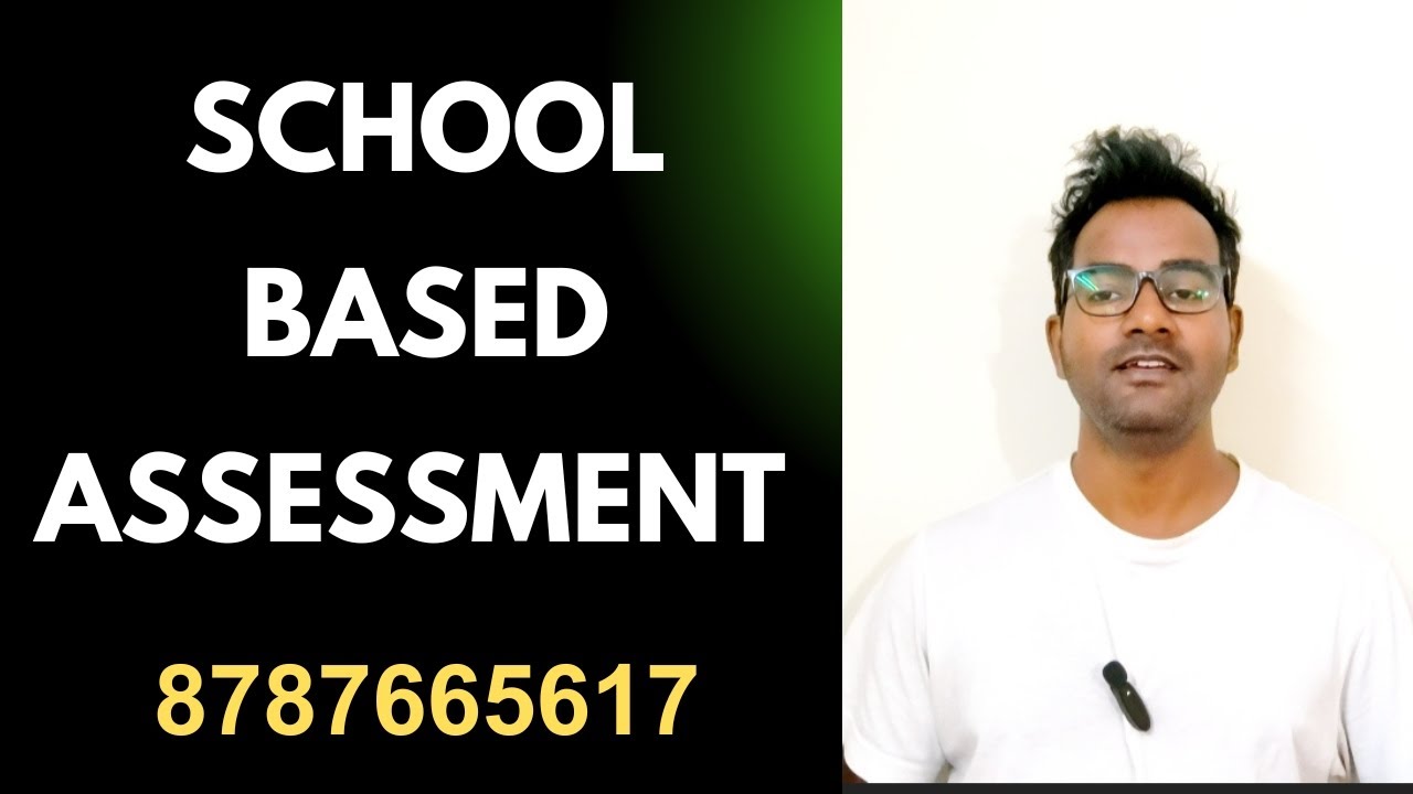 SCHOOL BASED ASSESSMENT
